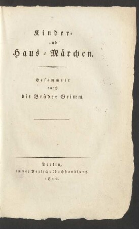 [Bd. 1]: Kinder- und Haus-Märchen