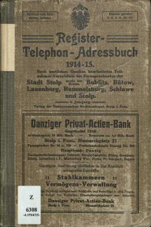 Register-Telephon-Adressbuch ... : nach amtlichen Quellen bearbeitetes Teilnehmer-Verzeichnis der Fernsprechnetze der Stadt Stolp sowie der Kreise Bublitz, Bütow, Lauenburg, Rummelsburg, Schlawe und ...