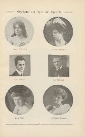 Mitglieder der Oper und Operette. Elisabeth Zenker. Annie Schrader. Emil Schüler. Karl Heinrich. Annie Dürr. Gertraude Wahlen