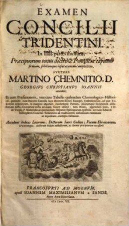 Examen Concilii Tridentini : in IIII Partes diuisum ..., 1/2