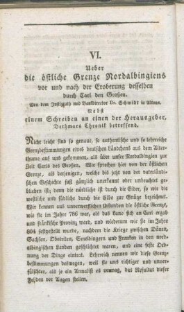 VI. Ueber die östliche Grenze Nordalbingiens vor und nach der Eroberung desselben durch Carl den Großen. Von dem Justizrath und Bankdirector Dr. Schmidt in Altona. Nebst einem Schreiben an einen der Herausgeber, Dethmars Chronik betreffend.