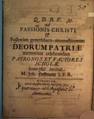 [Programma quo] ad passionis Christi ... memoriam celebrandam ... invitat : [Insunt quaestiones ad passionis J. Ch. historiam spectantis]