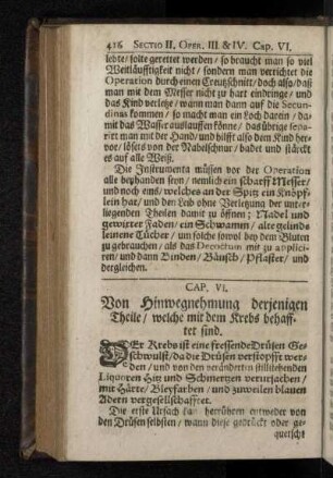 Cap. VI. Von Hinwegnehmung derjenigen Theile/ welche mit dem Krebs behafftet sind.