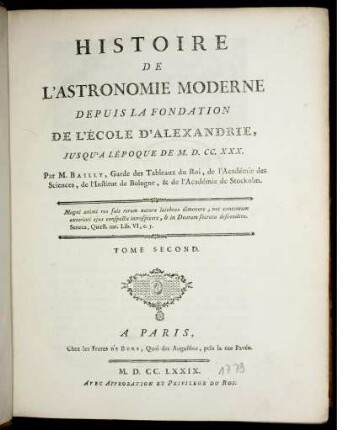 T. 2: Histoire De L'Astronomie Moderne Depuis La Fondation De L'École D' Alexandrie, Jusqu' À LÉpoque De M. D. CC. XXX.. Tome Second