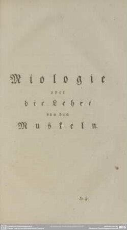 Miologie oder die Lehre von den Muskeln