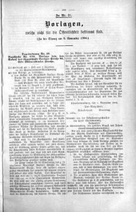 Vorlagen welche nicht für die Oeffentlichkeit bestimmt sind., 09. November 1904