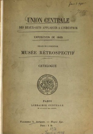 Catalogue : exposition de 1865, Palais de l'Industrie, Musée Rétrospectif