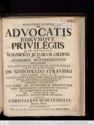 Dissertatio Jvridica De Advocatis Eorvmqve Privilegiis