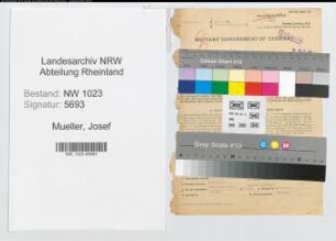 Entnazifizierung Josef Mueller , geb. 19.05.1901 (Werkfuehrer)