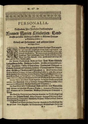 Personalia. Oder Beschreibung Ihrer Fürstlichen Durchleuchtigkeit Frawen Marien Elisabethen/ Land-Gräffin zu Hessen ... Geburth und Herkommens/ auch geführten Lebens und seligen Endes