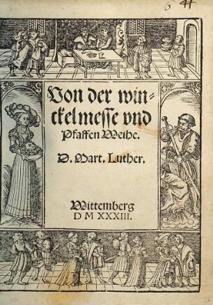 Von der winckelmesse vnd Pfaffen Weihe