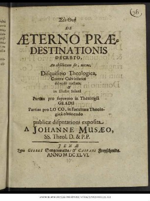 De Aeterno Praedestinationis Decreto, An absolutum sit, nec ne; Disquisitio Theologica
