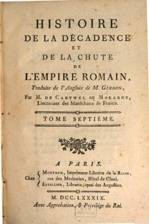 Histoire de la décadence et de la chûte de l'empire romain, 7