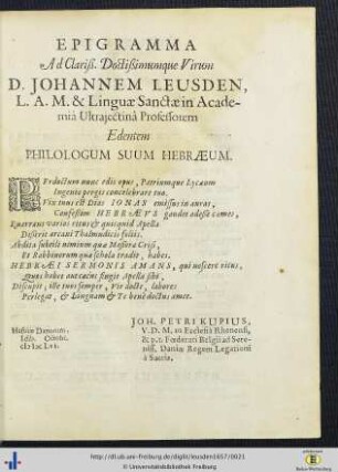Epigramma ad clariss. doctissimumque virum D. Johannem Leusden, ...
