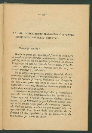 Al Dr. D. Alejandro Magariños Cervantes, distinguido literato oriental - [Dedicatoria]