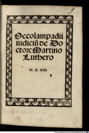 Oecolampadii iudiciu[m] de Doctore Martino Luthero
