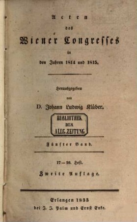 Acten des Wiener Congresses in den Jahren 1814 und 1815. 5, 17. - 20. Heft
