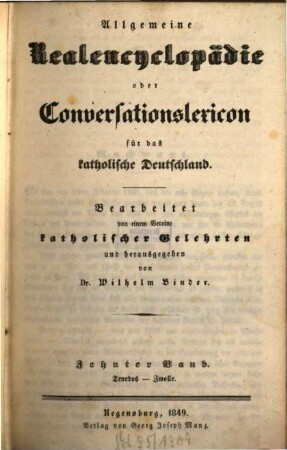 Allgemeine Realencyclopädie oder Conversationslexicon für das katholische Deutschland, 10. Tenedos - Zwolle