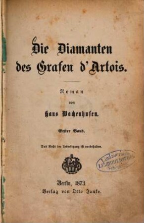 Die Diamanten des Grafen d'Artois : Roman. 1. Band