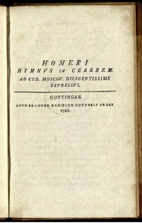 Homeri Hymnus In Cererem : Ad Cod. Moscov. Diligentissime Expressus.