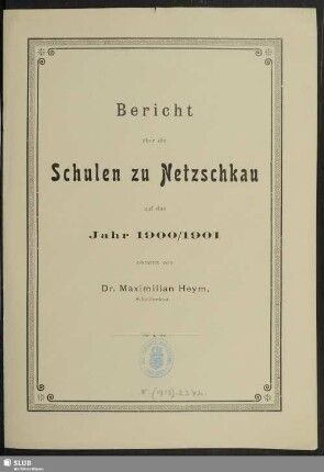 1900/01: Bericht über die Schulen zu Netzschkau i. V. : auf das Schuljahr ...