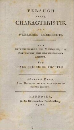 Versuch Einer Charakteristik Des Weiblichen Geschlechts : Ein Sittengemählde Des Menschen, Des Zeitalters Und Des Geselligen Lebens, 5. Aphorismen zu einem Charaktergemälde des weiblichen Geschlechts