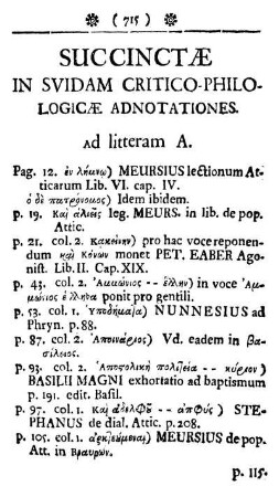 2) Succinctæ in Suidam Critico-Philologicæ adnotationes.