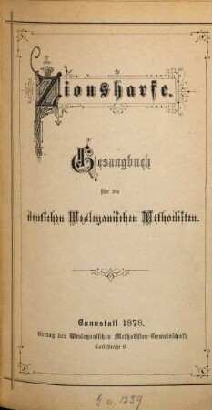 Zionsharfe : Gesangbuch für die deutschen Wesleyanischen Methodisten