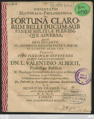 Dissertatio Historico-Philosophica De Fortuna Clarorum Belli Ducum, Sub Finem Militiae Plerumque Adversa