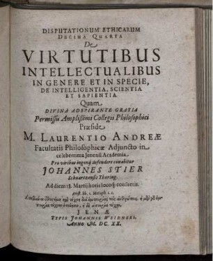 Disputationum Ethicarum Decima Quarta De Virtutibus Intellectualibus In Genere Et In Specie, De Intelligentia, Scientia Et Sapientia [...]