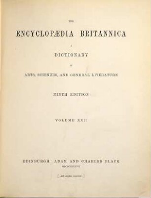 The Encyclopaedia Britannica : a dictionary of arts, sciences, and general literature, 22