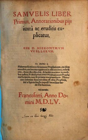 Samvelis Liber Primus Annotationibus pijs iuxtà ac eruditis explicatus