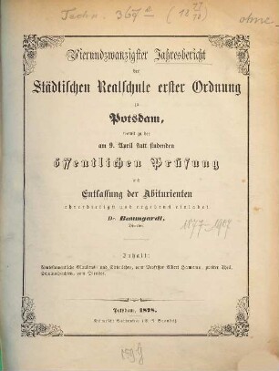 Jahresbericht der Städtischen Realschule Erster Ordnung zu Potsdam : womit zu der am ... statt findenden öffentlichen Prüfung ... einladet, 1877/78 = 24