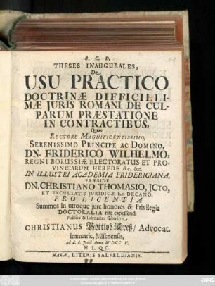 Theses Inaugurales, De Usu Practico Doctrinæ Difficillimæ Juris Romani De Culparum Præstatione In Contractibus