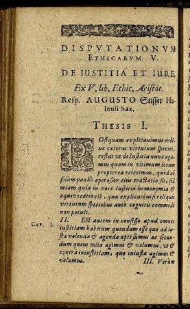 Disputationum Ethicarum V. De Iustitia Et Iure. Ex V. lib. Ethic. Aristot. Resp. Augusto Stisser Halensi Sax.