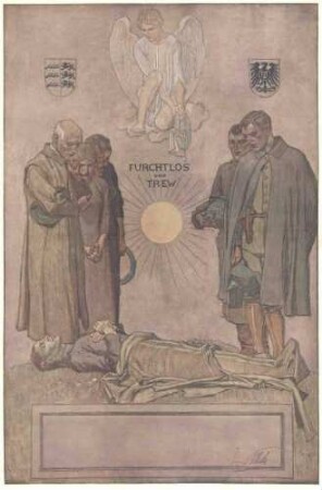 Ehrentafel (Vordruck) für Gefallene mit Abbildung eines toten Soldaten, mit Leichentuch bedeckt, drei Zivilpersonen (Angehörige) und zwei Soldaten, Engel; Bildinschrift Furchtlos und Treu, Wappen Württembergs und Preußen