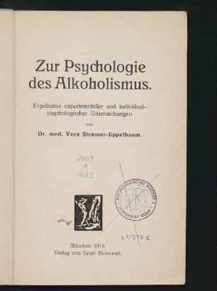 Zur Psychologie des Alkoholismus : Ergebnisse experimenteller und individualpsychologischer Untersuchungen