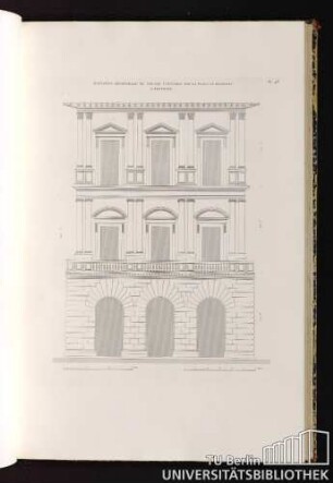 Pl. 46. Elevation Géometrale Du Palais Uguccioni, Sur La Place Du Grand Duc A Florence.