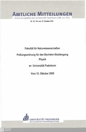Prüfungsordnung für den Bachelor-Studiengang Physik an [der] Universität Paderborn : vom 12. Oktober 2009