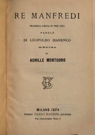 Re Manfredi : tragedia lirica in tre atti