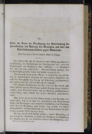 VI. Ueber die Form der Beendigung der Untersuchung bei Zurücknahme des Antrags des Verletzten und über das Untersuchungsverfahren gegen Abwesende