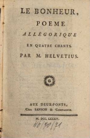 Le Bonheur, Poeme Allégorique En Quatre Chants