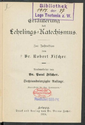 Teil 1: Erläuterung des Lehrlings-Katechismus : zur Instruktion