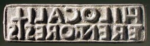Rechteckiger Stempel mit lateinischer Inschrift: PHILOCALI / TERENT ORESTIS