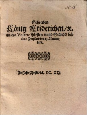 Schreiben König Friderichen, an die Unierte Fürsten unnd Ständt, sub dato Preßlau den 21. Novembris 1620