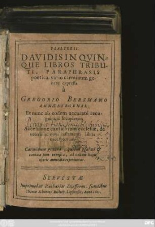 Psalterii Davidis In Quinque Libros Tributi, Paraphrasis poetica, vario carminum genere expressa