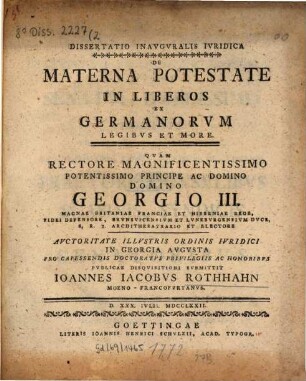 Dissertatio inauguralis iuridica de materna potestate in liberos ex Germanorum ligibus et more