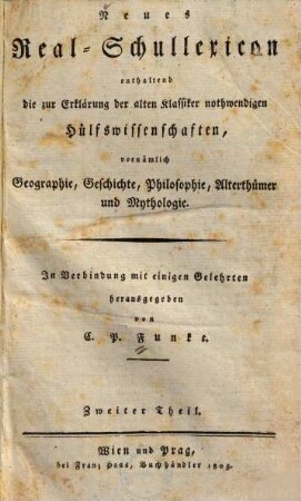 Neues Real-Schullexicon : enthaltend die zur Erklärung der alten Klassiker nothwendigen Hülfswissenschaften, vornämlich Geographie, Geschichte, Philosophie, Alterthümer und Mythologie, 2,1