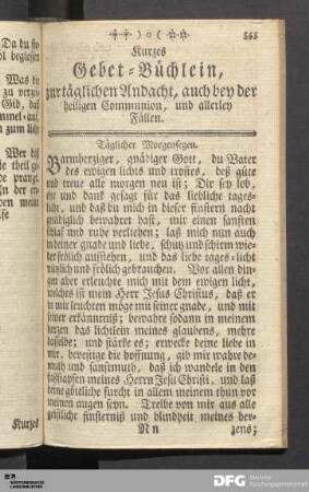 Kurzes Gebet-Büchlein, zur täglichen Andacht, auch bey der heiligen Communion, und allerley Fällen.