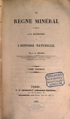 La règne mineral ramené aux méthodes de l'histoire naturelle, 1